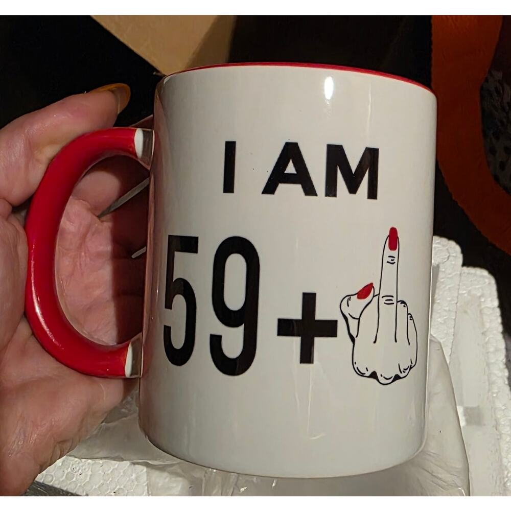 NIB I am 59+1 middle finger coffe mug, 60 birthday or‎ gag gift